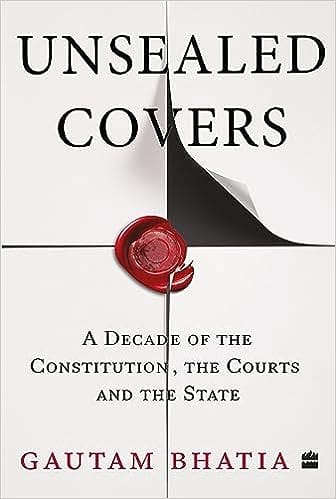 Unsealed Covers A Decade of the Constitution, the Courts and the State