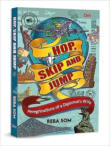 Hop, Skip And Jump Peregrinations Of A Diplomats Wife