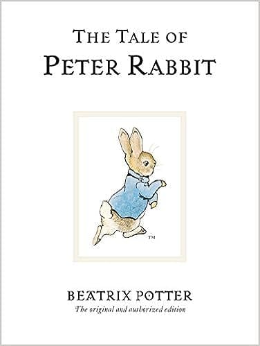 Tale Of Peter Rabbit The Original And Authorized Edition 1
