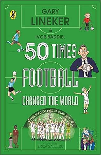 50 Times Football Changed The World