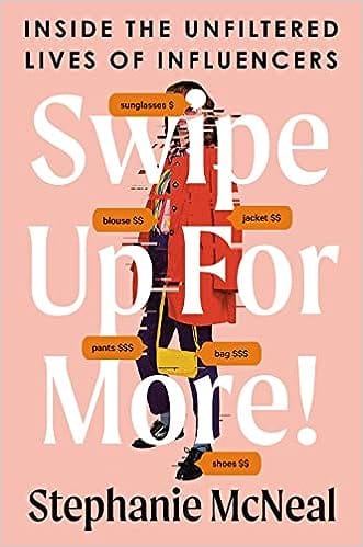 Swipe Up For More! Inside The Unfiltered Lives Of Influencers