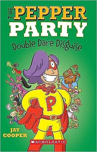 The Pepper Party #4 Double Dare Disguise
