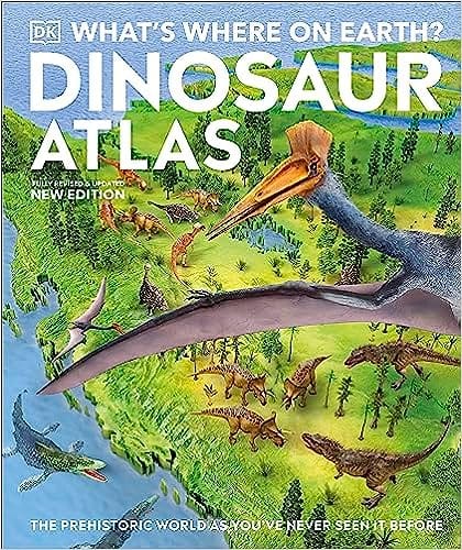 Whats Where On Earth? Dinosaur Atlas