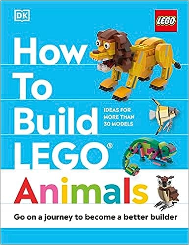 How To Build Lego Animals Go On A Journey To Become A Better Builder