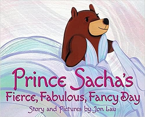 Prince Sachas Fierce, Fabulous, Fancy Day