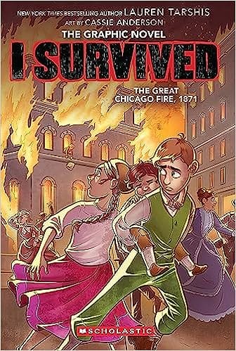 I Survived Graphic Novel #7 I Survived The Great Chicago Fire