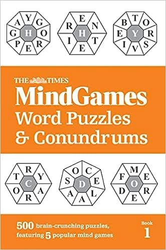 The Times Mindgames Word Puzzles And Conundrums Book 1 500 Brain-crunching Puzzles, Featuring 5 Popular Mind Games