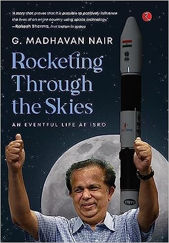 Rocketing Through The Skies An Eventful Life At Isro