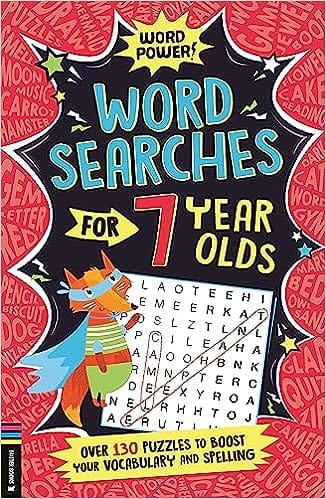 Wordsearches For 7 Year Olds Over 130 Puzzles To Boost Your Vocabulary And Spelling