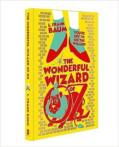 The Wonderful Wizard Of Oz By L. Frank Baum (deluxe Edition)