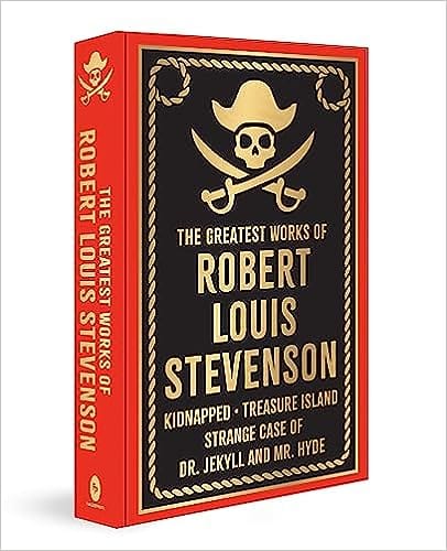 The Greatest Works Of Robert Louis Stevenson (deluxe Edition)