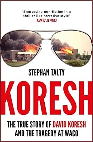 Koresh The True Story Of David Koresh And The Tragedy At Waco