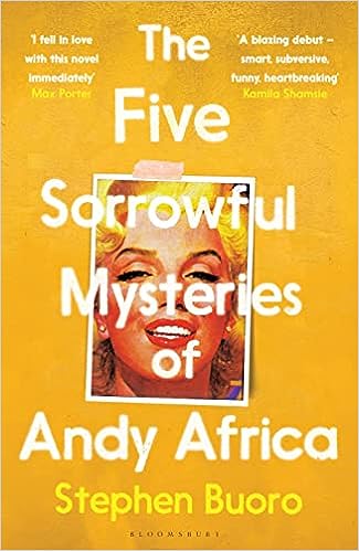 The Five Sorrowful Mysteries Of Andy Africa