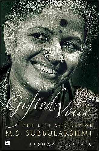 Of Gifted Voice The Life And Art Of M.s. Subbulakshmi