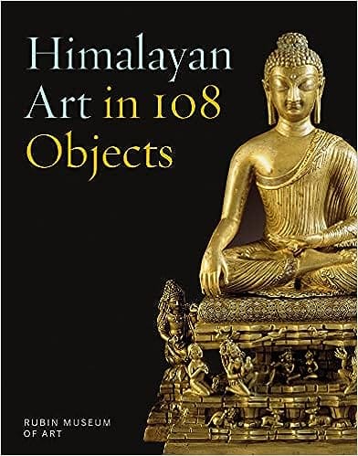 Himalayan Art In 108 Objects