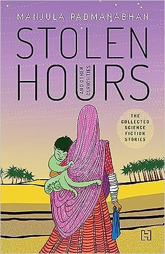 Stolen Hours And Other Curiosities