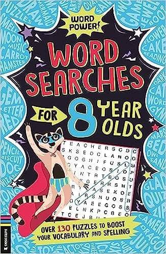 Wordsearches For 8 Year Olds Over 130 Puzzles To Boost Your Vocabulary And Spelling