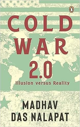 Cold War 2.0 Illusion Versus Reality