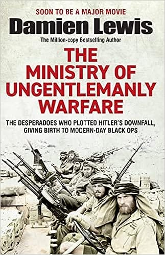 The Ministry Of Ungentlemanly Warfare