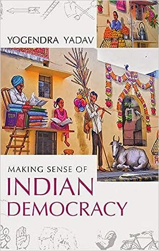 Making Sense Of Indian Democracy