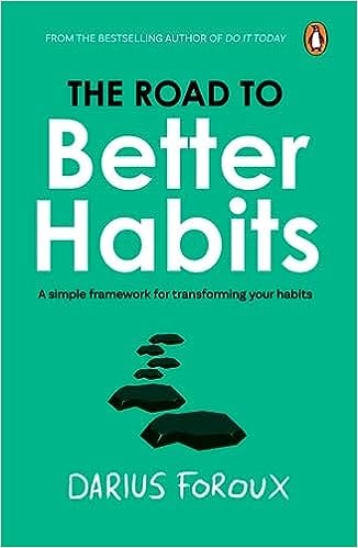The Road To Better Habits
