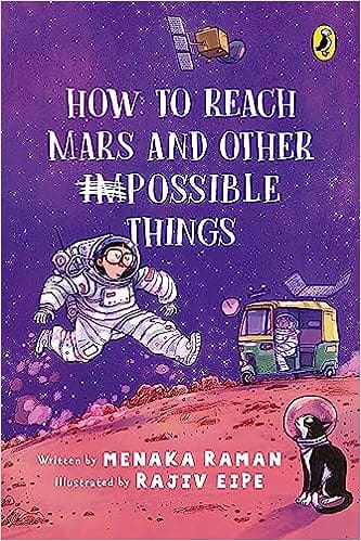 How To Reach Mars And Other (im)possible Things