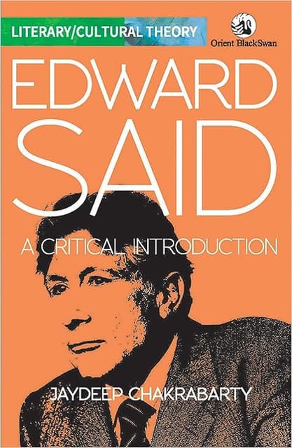 Edward Said A Critical Introduction