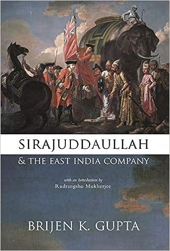 Sirajuddaullah And The East India Company