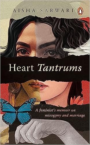 Heart Tantrums A Feminists Memoir Of Misogyny And Marriage