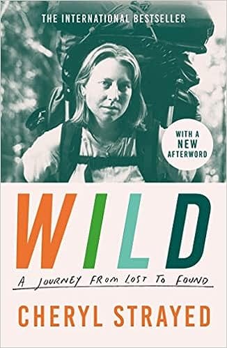 Wild A Journey From Lost To Found