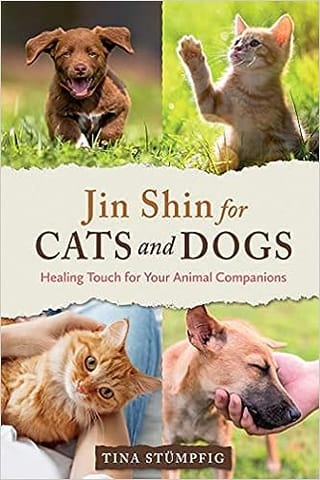 Jin Shin For Cats And Dogs Healing Touch For Your Animal Companions
