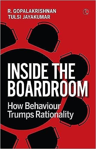 Inside The Boardroom How Behaviour Trumps Rationality