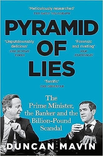 Pyramid Of Lies The Prime Minister, The Banker And The Billion-pound Scandal