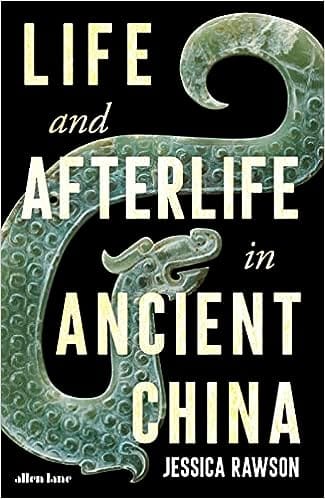 Life And Afterlife In Ancient China