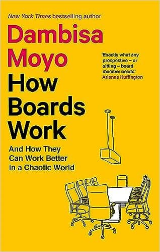 How Boards Work And How They Can Work Better In A Chaotic World
