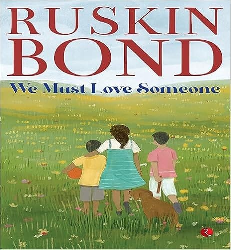 We Must Love Someone