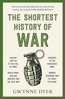 The Shortest History Of War