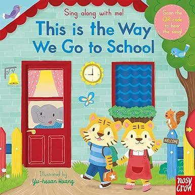 Sing Along With Me! This Is The Way We Go To School