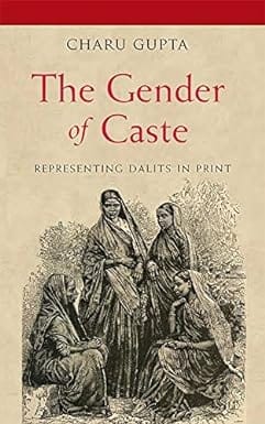 The Gender Of Caste