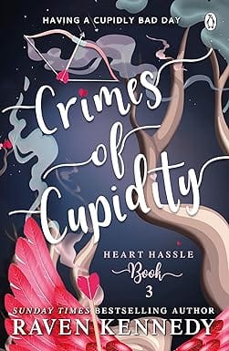 Crimes Of Cupidity A Fantasy Reverse Harem Story (heart Hassle) Book 3