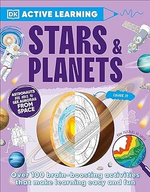 Active Learning Stars And Planets Over 100 Brain-boosting Activities That Make Learning Easy And Fun