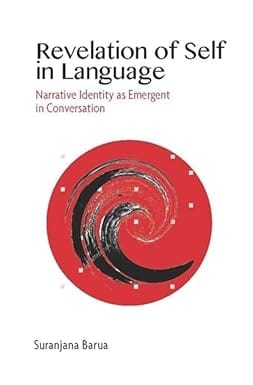 Revelation Of Self In Language - Narrative Identity As Emergent In Conversation