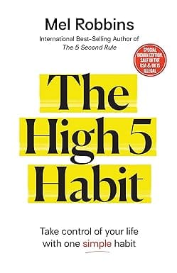 The High 5 Habit Take Control Of Your Life With One Simple Habit