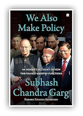 We Also Make Policy An Insiders Account Of How The Finance Ministry Functions