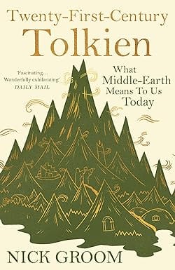 Twenty-first-century Tolkien What Middle-earth Means To Us Today