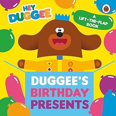 Hey Duggee Duggees Birthday Presents Lift-the-flap