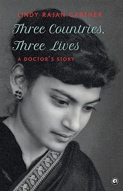Three Countries, Three Lives A Doctors Story