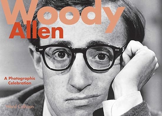 Woody Allen A Photographic Celebration