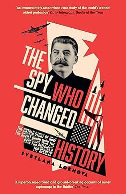 The Spy Who Changed History