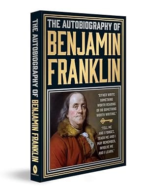 The Autobiography Of Benjamin Franklin (deluxe Hardbound Edition)